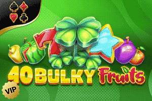 40 Bulky Fruits VIP