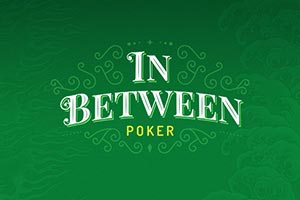 In Between Poker